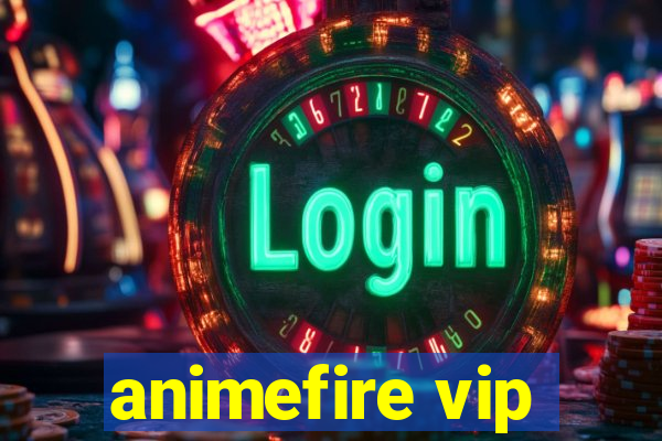 animefire vip